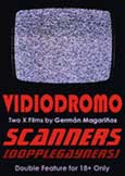 (471) VIDIODROMO (2016) + SCANNERS (2015) X German Magarinos