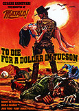 (346) TO DIE FOR A DOLLAR IN TUCSON (1964) director of MATALO!